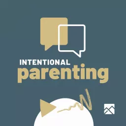 Intentional Parenting