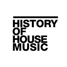 History of House Music Podcast artwork