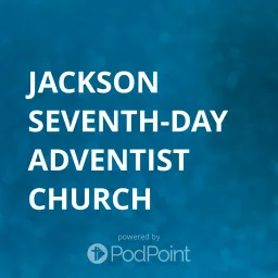 Jackson Seventh-day Adventist Church Podcast artwork