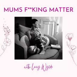 Mums F**king Matter