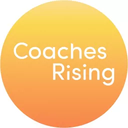 Coaches Rising Podcast artwork