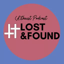Lost & Found Podcast artwork