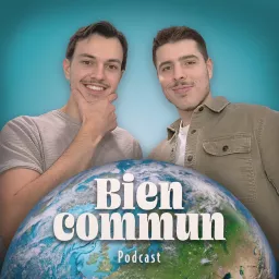 Bien commun - Podcast