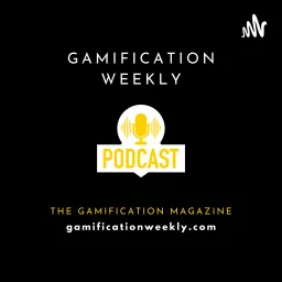 Gamification Weekly Podcast artwork