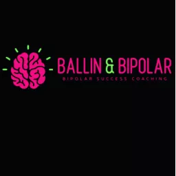 Ballin and Bipolar