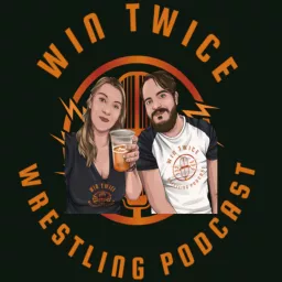 Win Twice Wrestling Podcast artwork
