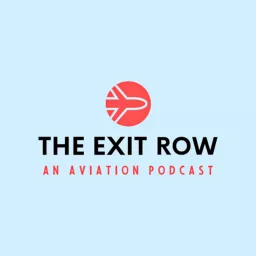 The Exit Row - An Aviation Podcast