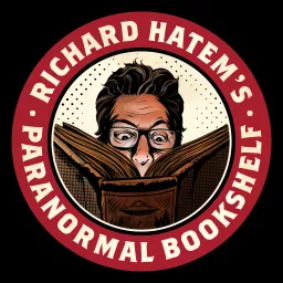 Richard Hatem's Paranormal Bookshelf Podcast artwork