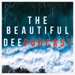 The Beautiful Deep Radio Podcast artwork