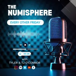 Numisphere Podcast - Coins, Currency, Bullion