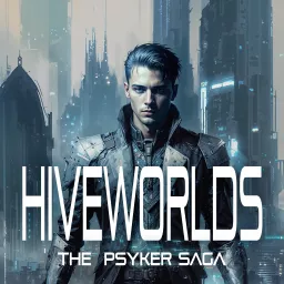 Hiveworlds: The Psyker Saga