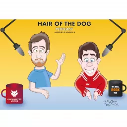 Hair Of The Dog Podcast artwork