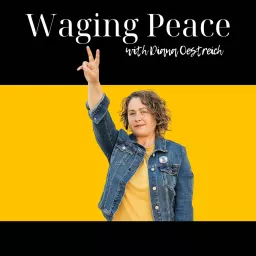 The Waging Peace Podcast