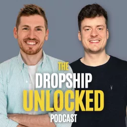 The Dropship Unlocked Podcast