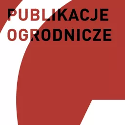 Publikacje ogrodnicze Podcast artwork
