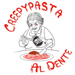 Creepypasta Al Dente Podcast artwork