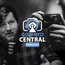 Camera Central Podcast artwork