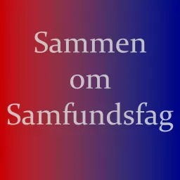 Sammen om Samfundsfag Podcast artwork