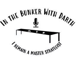 In the bunker with Darth Putin Podcast artwork