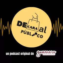 DeCaraAlPúblico Podcast artwork