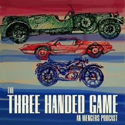 The Three Handed Game: An Avengers Podcast artwork
