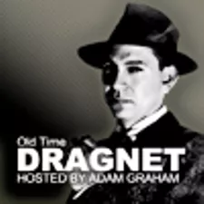 The Old Time Dragnet Show With Adam Graham » Podcast artwork