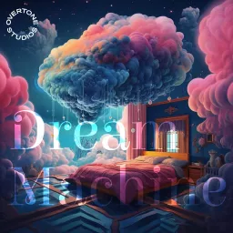 Dream Machine Podcast artwork