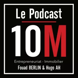 10 MILLIONS - Le PODCAST artwork