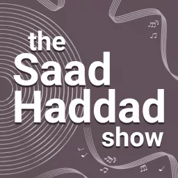 The Saad Haddad Show Podcast artwork