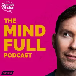 The Mind Full Podcast artwork