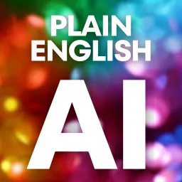 Plain English AI Podcast artwork