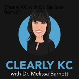 Clearly KC Podcast