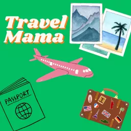 Travel Mama Podcast artwork