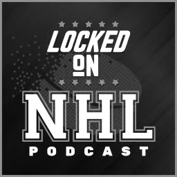 Locked On NHL - Daily Podcast On The National Hockey League artwork