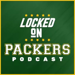 Locked On Packers - Daily Podcast On The Green Bay Packers artwork