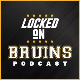Locked On Bruins - Daily Podcast On The Boston Bruins artwork