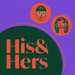 His And Hers Playlist Podcast artwork