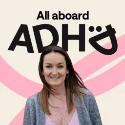 All Aboard ADHD Podcast artwork