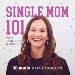 Single Mom 101 Podcast artwork