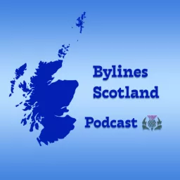 The Bylines Scotland Podcast