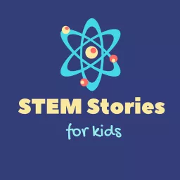 STEM Stories for Kids Podcast artwork