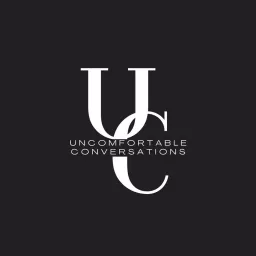 Uncomfortable Conversations Podcast artwork