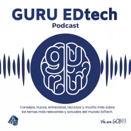 Guru EDtech Podcast artwork