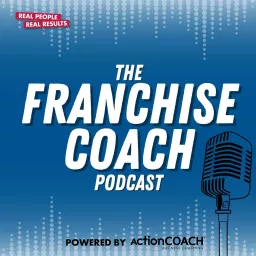 The Franchise Coach Podcast artwork