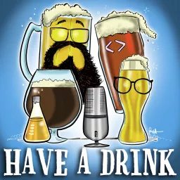 Have A Drink Podcast artwork