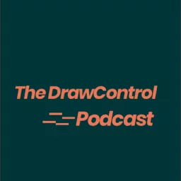 The Draw Control Podcast