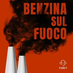 Benzina sul fuoco Podcast artwork