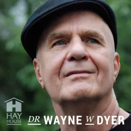 Dr. Wayne W. Dyer Podcast artwork