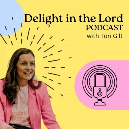 Delight in the Lord Podcast artwork