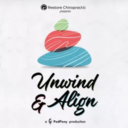 Unwind & Align Podcast artwork